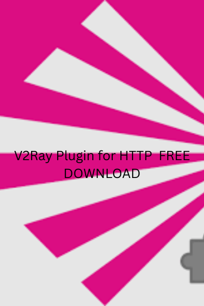 V2Ray Plugin for HTTP